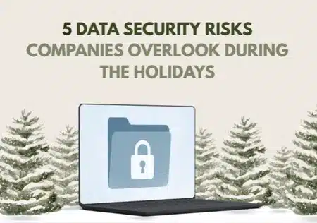 Illustration with the title "5 DATA SECURITY RISKS COMPANIES OVERLOOK DURING THE HOLIDAYS". Below the text, a laptop displays a blue folder icon with a white padlock, set against a background of snow-covered evergreen trees.